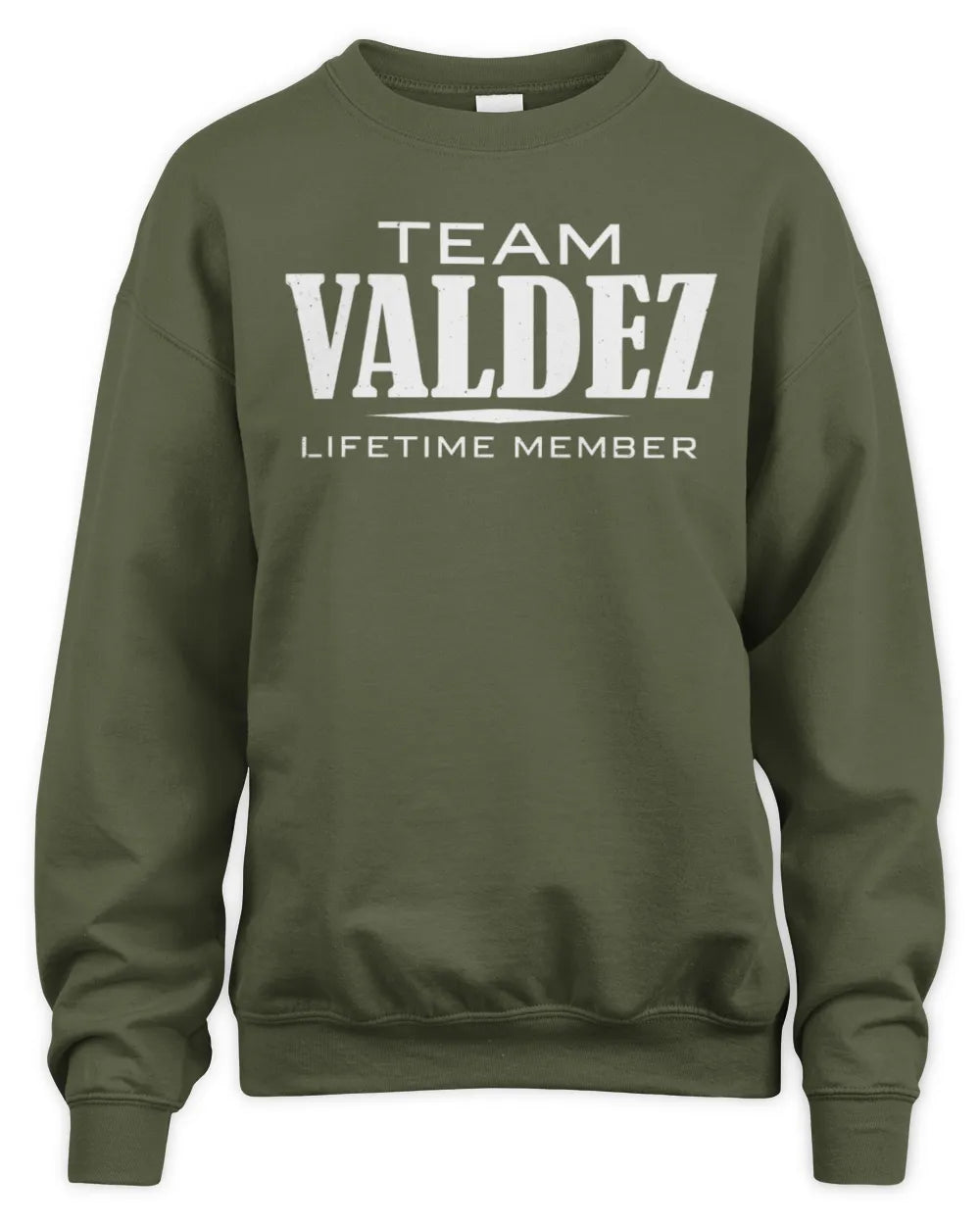 VALDEZ BL62-K4-128 - Personalized “Team NAME Lifetime Member” - Unisex Sweatshirt - Military Green