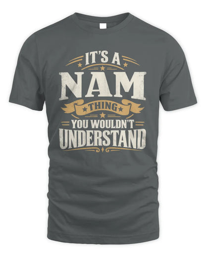 NAM P08 TH51 - Personalized “It’s a/an [NAME] Thing – You Wouldn’t Understand” Shirt - Unisex Standard T-Shirt - Charcoal