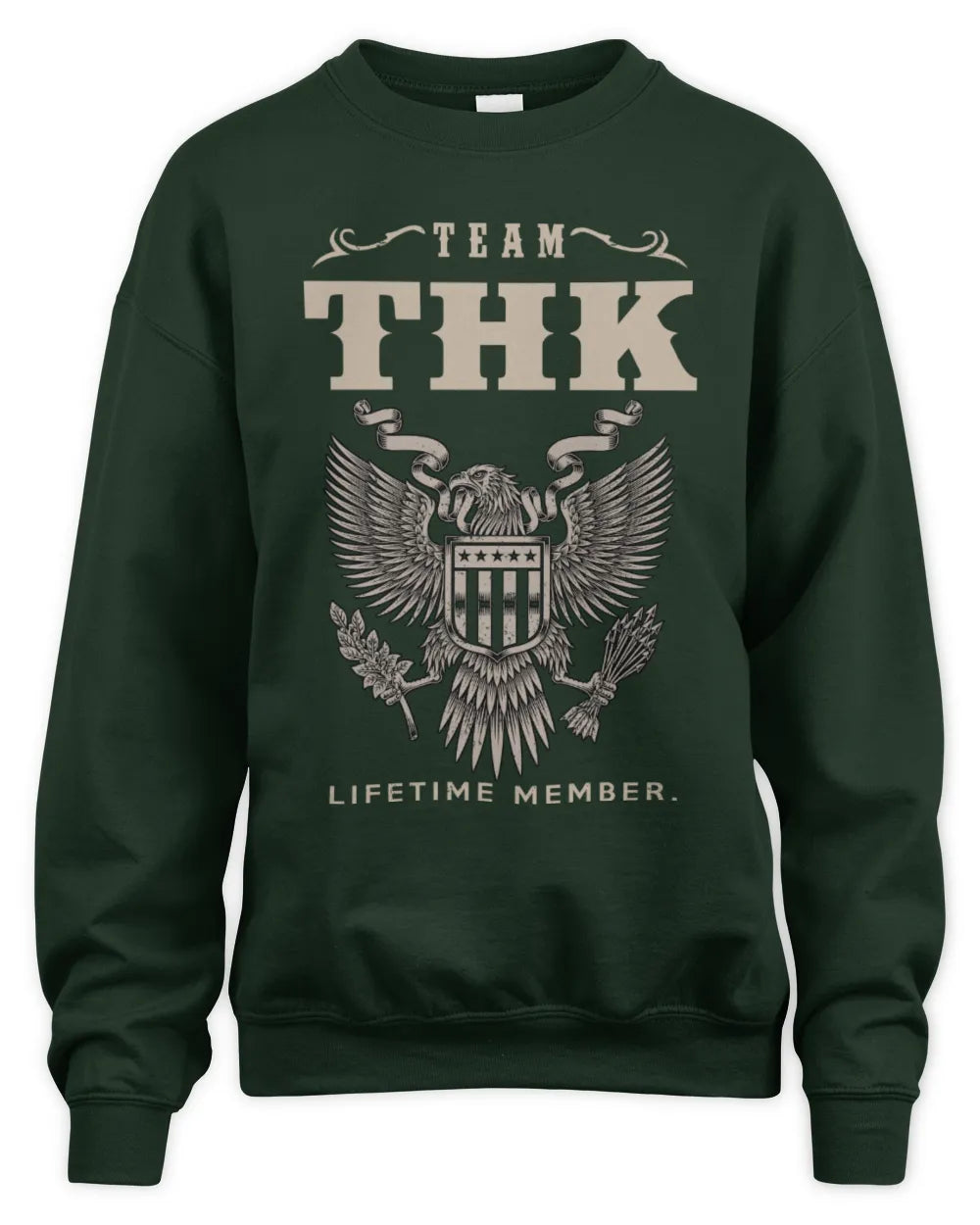 THK TP06-K82 – Personalized Classic Style Apparel “Team NAME Lifetime Member” - Unisex Sweatshirt - Forest Green