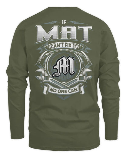 MAT AP81-K4-626 - Personalized Ahmed Quote Apparel “If Ahmed Can't Fix It, No One Can” - Men's Long Sleeved T-Shirt - Military Green