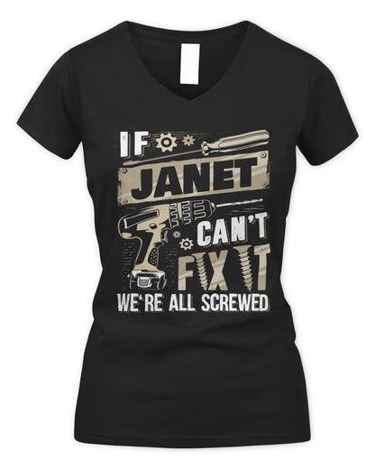 JANET TX03 P02 - Personalized Handyman Mechanic Shirt “If NAME Can’t Fix It, We’re All Screwed” - Women's V-Neck T-Shirt - Black
