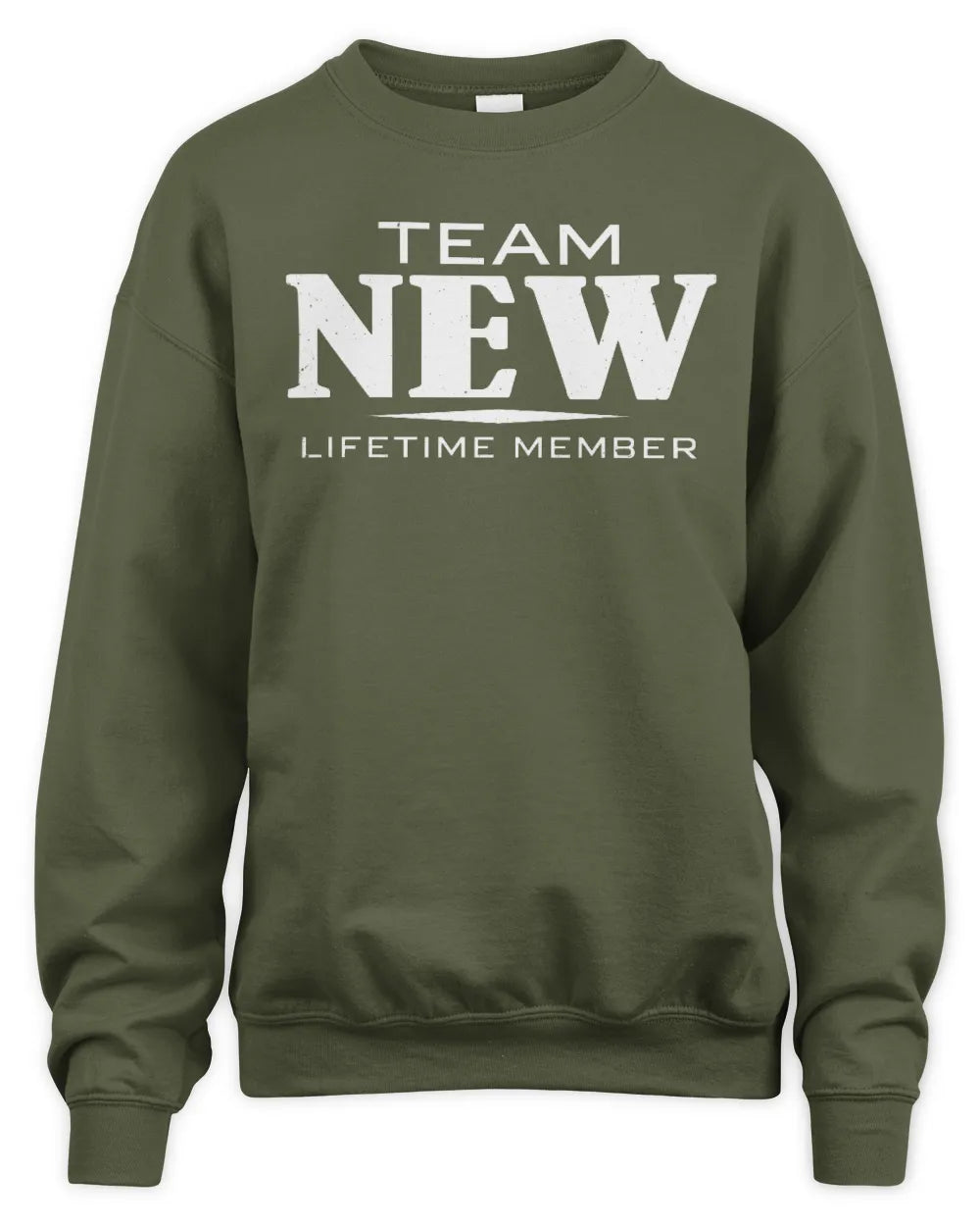 NEW BL62-K4-128 - Personalized “Team NAME Lifetime Member” - Unisex Sweatshirt - Military Green