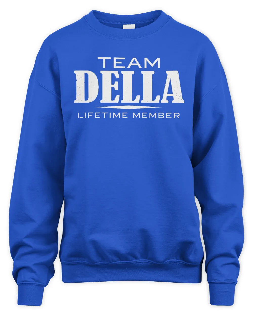 DELLA BL62-K4-128 - Personalized “Team NAME Lifetime Member” - Unisex Sweatshirt - Royal