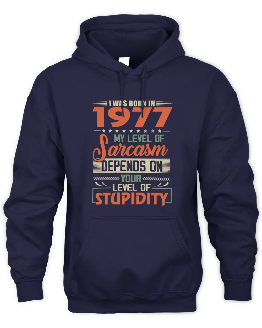 1977 HH89-K2 – Vintage Born to Be Sarcastic T-Shirt - Unisex Hoodie - Navy
