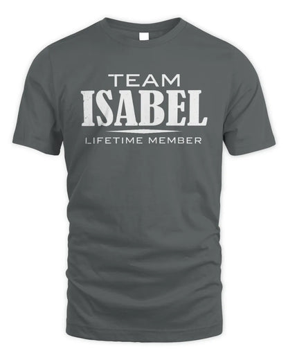 ISABEL BL62-K4-128 - Personalized “Team NAME Lifetime Member” - Unisex Standard T-Shirt - Charcoal