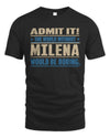MILENA TP68-K2-968 – Personalized Funny Quote Apparel “The World Without NAME Would Be Boring”