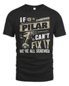 PILAR TX03 P02 - Personalized Handyman Mechanic Shirt “If NAME Can’t Fix It, We’re All Screwed”