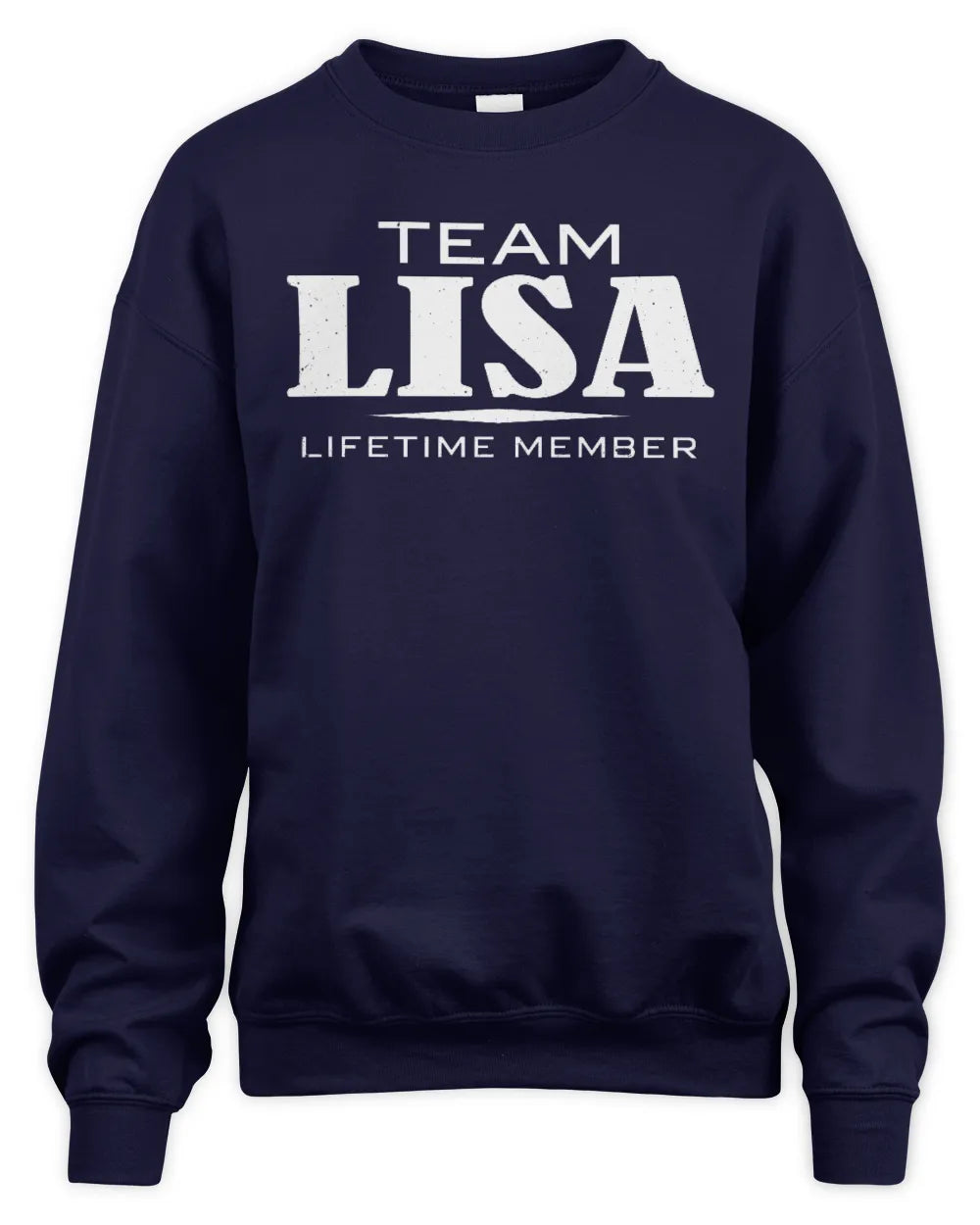 LISA BL62-K4-128 - Personalized “Team NAME Lifetime Member” - Unisex Sweatshirt - Navy