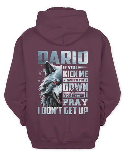 DARIO AP62-K4-666 - Personalized Fierce Wolf Quote Apparel “If You Kick Me When I’m Down, You Better Pray I Don’t Get Up” - Unisex Hoodie - Maroon