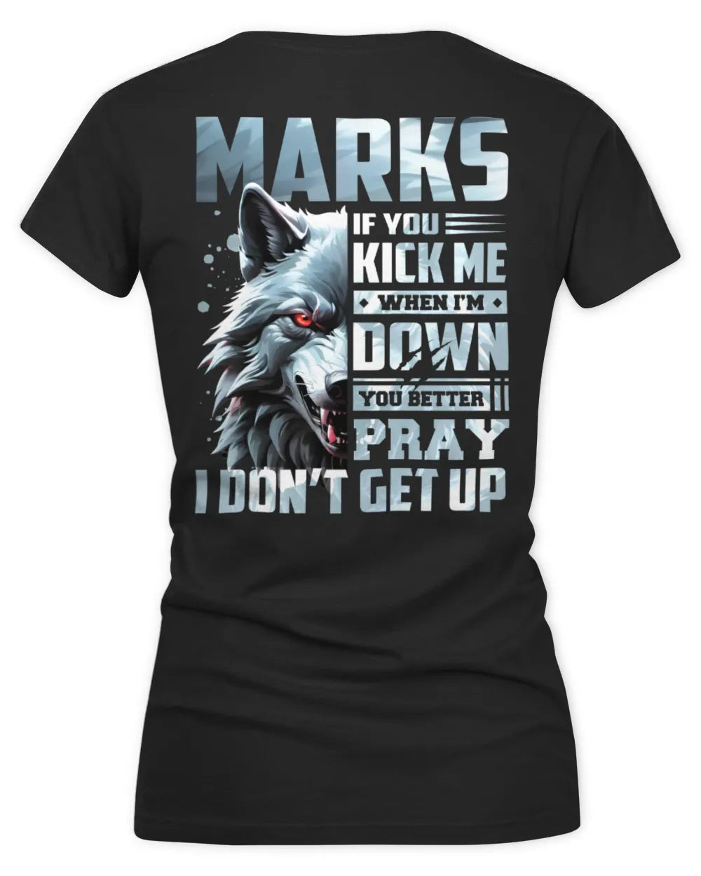 MARKS AP62-K4-666 - Personalized Fierce Wolf Quote Apparel “If You Kick Me When I’m Down, You Better Pray I Don’t Get Up” - Women's V-Neck T-Shirt - Black