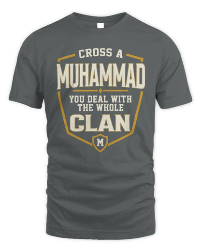 MUHAMMAD NT1-K008 Cross A/An NAME, You Deal With the Whole Clan | Personalized Vintage T-Shirt - Unisex Standard T-Shirt - Charcoal