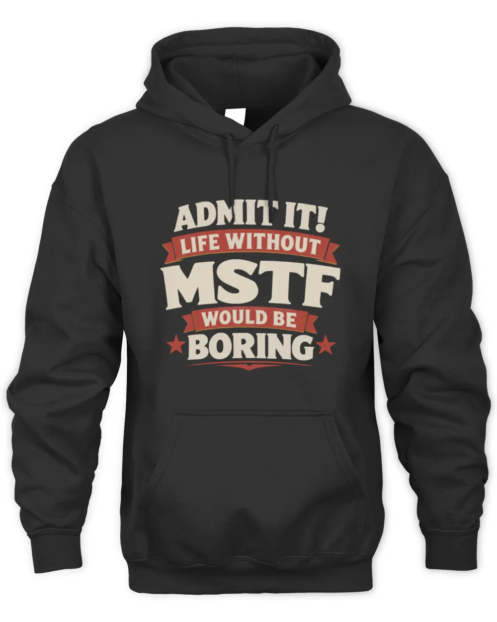 MSTF P4 KT003 Personalized Funny Quote Apparel “Life Without NAME Would Be Boring” - Unisex Hoodie - Black