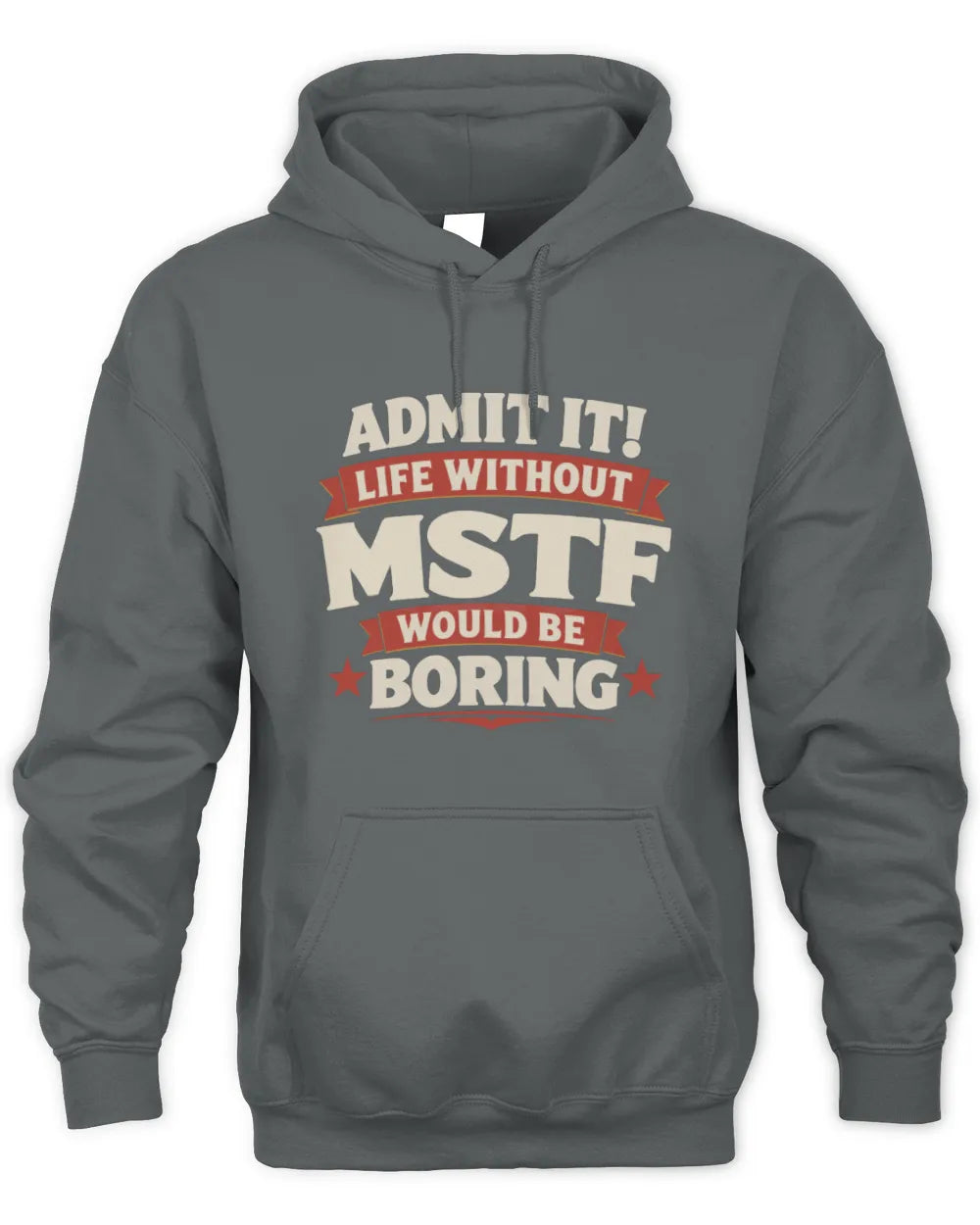 MSTF P4 KT003 Personalized Funny Quote Apparel “Life Without NAME Would Be Boring” - Unisex Hoodie - Charcoal