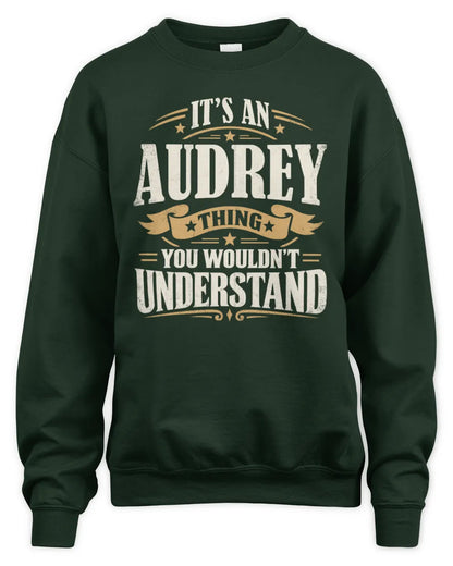AUDREY P08 TH51 - Personalized “It’s a/an [NAME] Thing – You Wouldn’t Understand” Shirt - Unisex Sweatshirt - Forest Green
