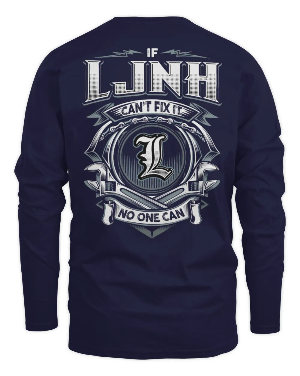 LJNH AP81-K4-626 - Personalized Ahmed Quote Apparel “If Ahmed Can't Fix It, No One Can” - Men's Long Sleeved T-Shirt - Navy