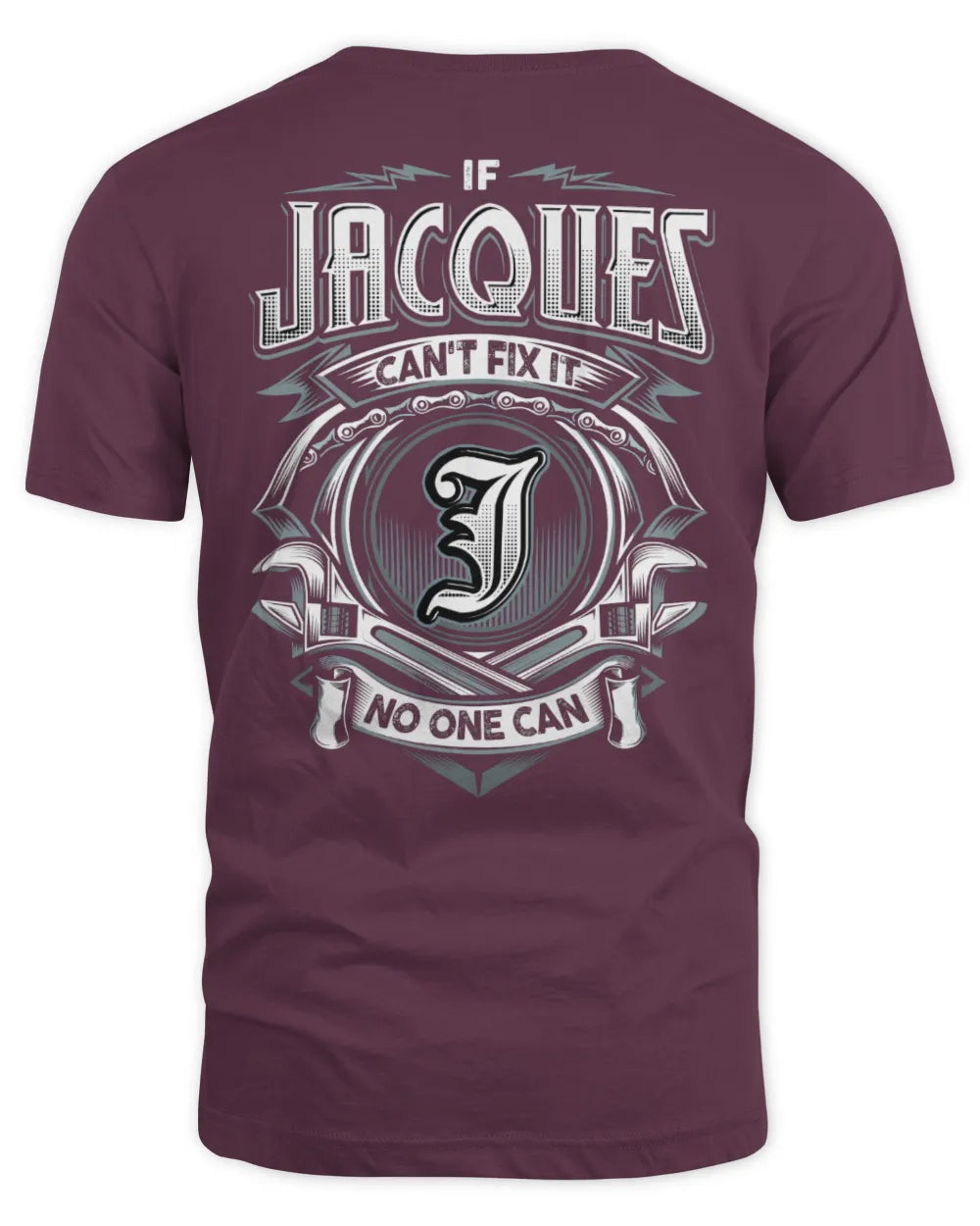 JACQUES AP81-K4-626 - Personalized Ahmed Quote Apparel “If Ahmed Can't Fix It, No One Can” - Unisex Standard T-Shirt - Maroon