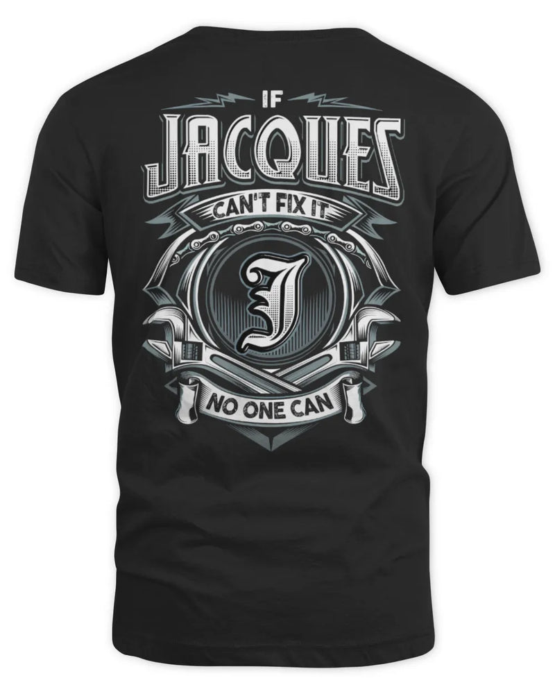 JACQUES AP81-K4-626 - Personalized Ahmed Quote Apparel “If Ahmed Can't Fix It, No One Can” - Unisex Standard T-Shirt - Black