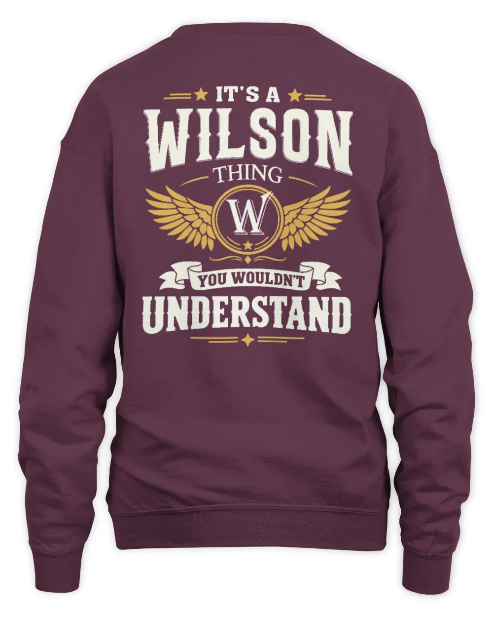 WILSON KT06-M008 It’s a [NAME] Thing – You Wouldn’t Understand | Personalized Vintage T-Shirt - Unisex Sweatshirt - Maroon