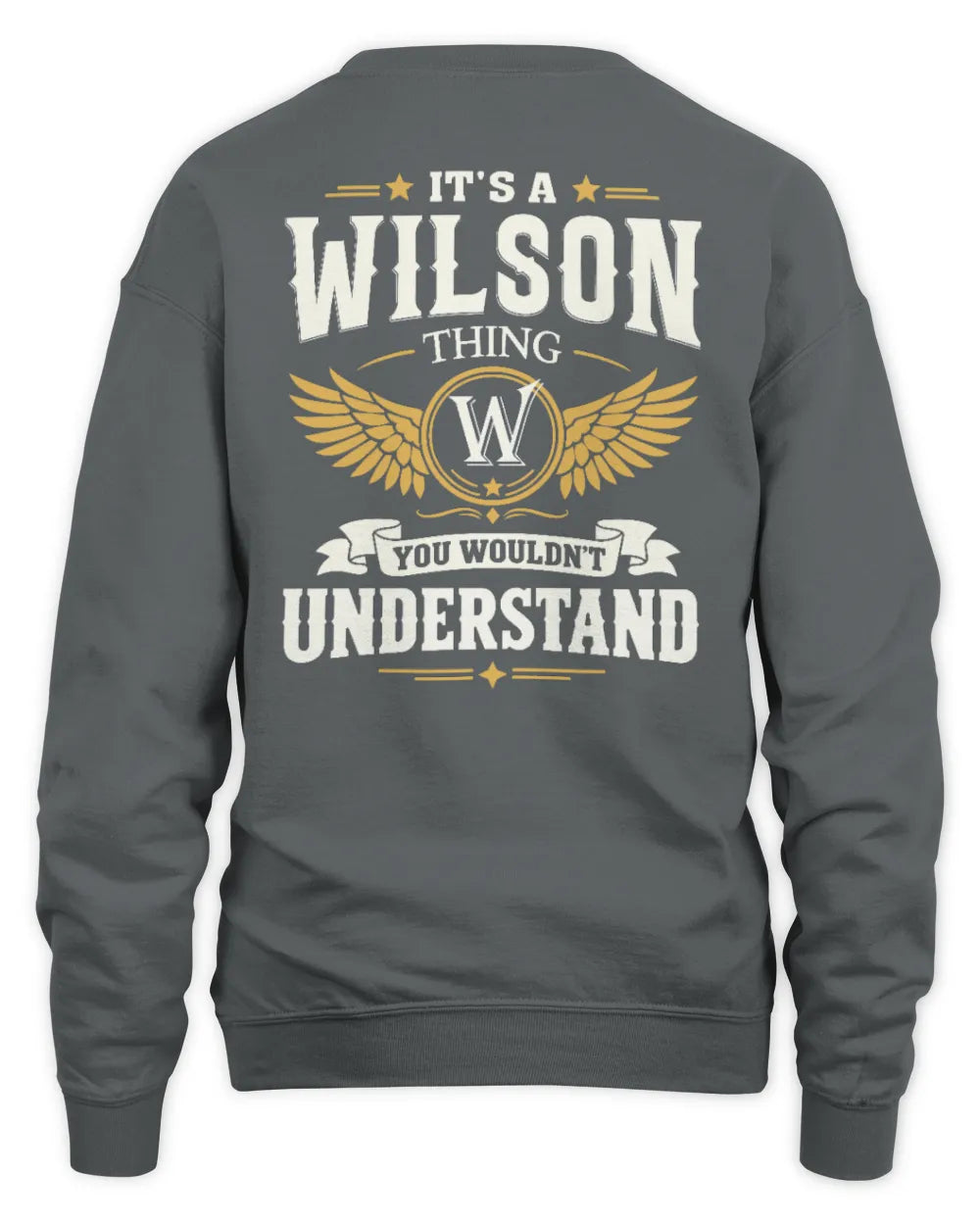WILSON KT06-M008 It’s a [NAME] Thing – You Wouldn’t Understand | Personalized Vintage T-Shirt - Unisex Sweatshirt - Charcoal