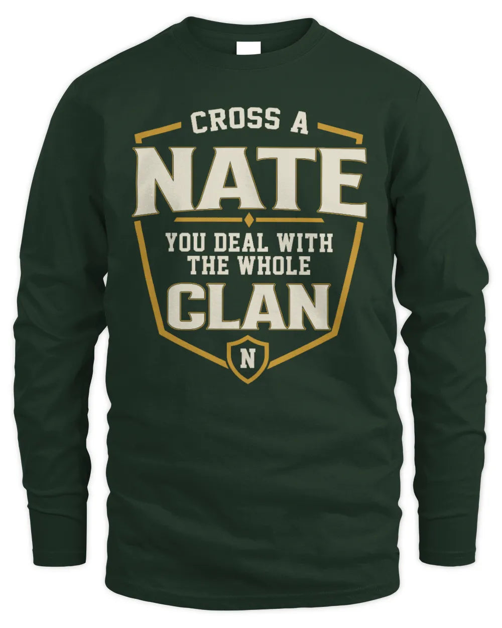 NATE NT1-K008 Cross A/An NAME, You Deal With the Whole Clan | Personalized Vintage T-Shirt - Men's Long Sleeved T-Shirt - Forest Green
