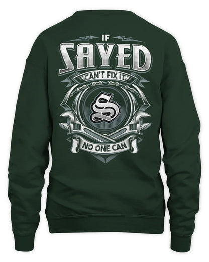 SAYED AP81-K4-626 - Personalized Ahmed Quote Apparel “If Ahmed Can't Fix It, No One Can” - Unisex Sweatshirt - Forest Green