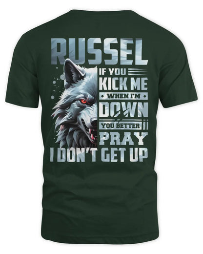 RUSSEL AP62-K4-666 - Personalized Fierce Wolf Quote Apparel “If You Kick Me When I’m Down, You Better Pray I Don’t Get Up” - Unisex Standard T-Shirt - Forest Green