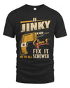 JINKY TP22-K4-228 - Personalized Handyman T-Shirt “If AARON Can’t Fix It, We’re All Screwed”