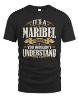 MARIBEL P08 TH51 - Personalized “It’s a/an [NAME] Thing – You Wouldn’t Understand” Shirt - Unisex Standard T-Shirt - Black