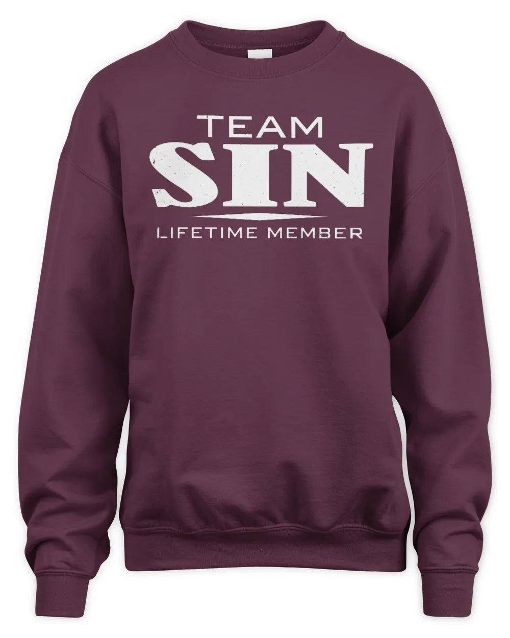 SIN BL62-K4-128 - Personalized “Team NAME Lifetime Member” - Unisex Sweatshirt - Maroon