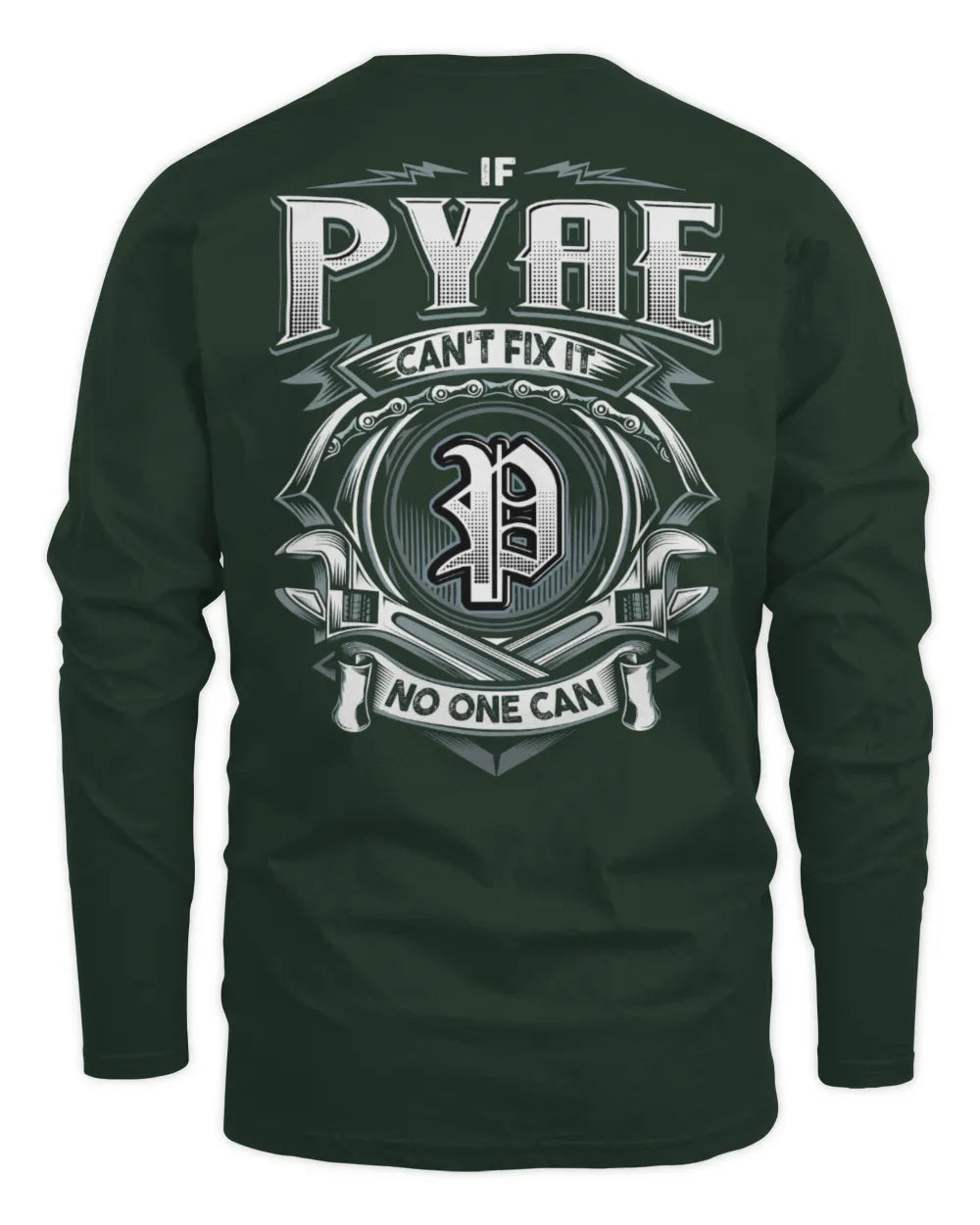 PYAE AP81-K4-626 - Personalized Ahmed Quote Apparel “If Ahmed Can't Fix It, No One Can” - Men's Long Sleeved T-Shirt - Forest Green