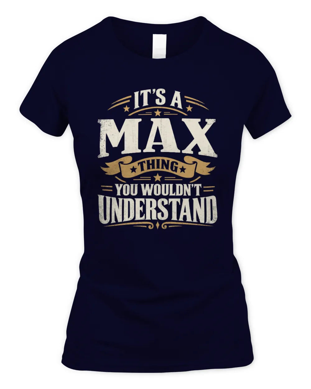MAX P08 TH51 - Personalized “It’s a/an [NAME] Thing – You Wouldn’t Understand” Shirt - Women's Standard T-Shirt - Navy