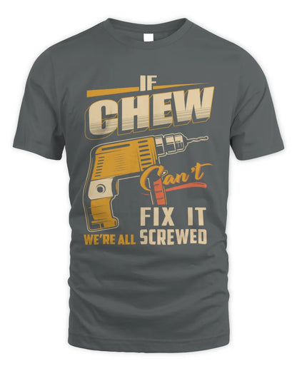 CHEW TP22-K4-228 - Personalized Handyman T-Shirt “If AARON Can’t Fix It, We’re All Screwed” - Unisex Standard T-Shirt - Charcoal