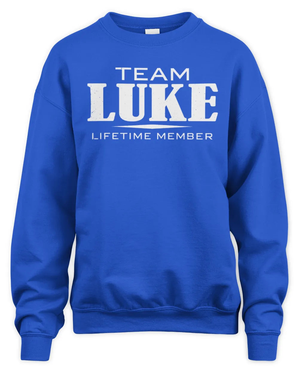 LUKE BL62-K4-128 - Personalized “Team NAME Lifetime Member” - Unisex Sweatshirt - Royal