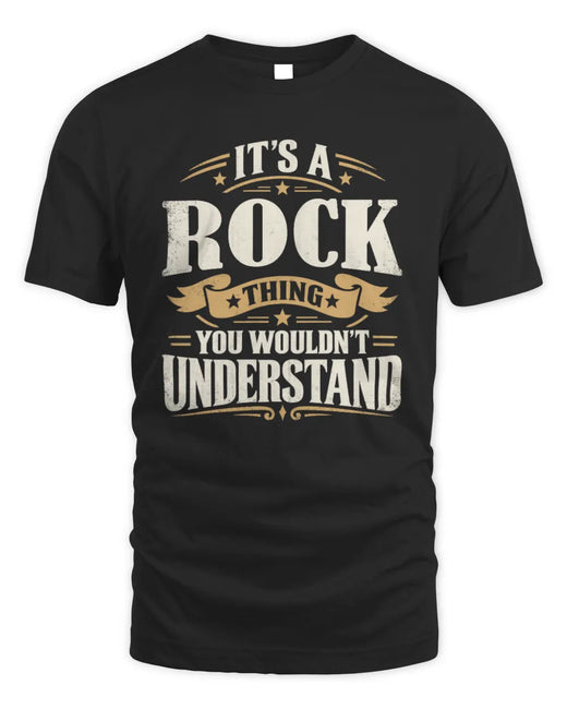 ROCK P08 TH51 - Personalized “It’s a/an [NAME] Thing – You Wouldn’t Understand” Shirt