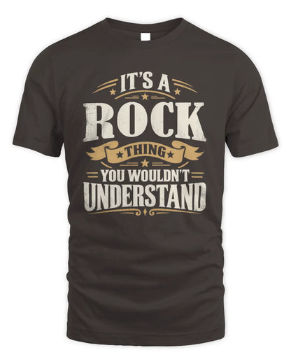 ROCK P08 TH51 - Personalized “It’s a/an [NAME] Thing – You Wouldn’t Understand” Shirt - Unisex Standard T-Shirt - Dark Chocolate