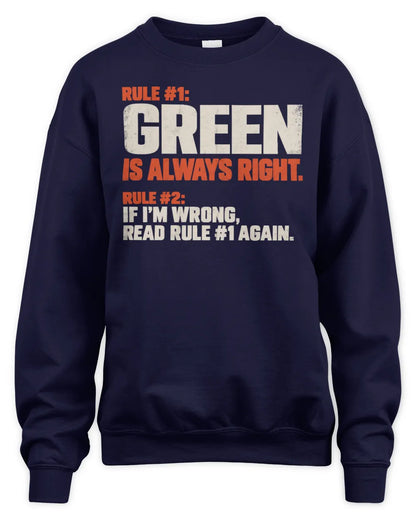 GREEN NP1-H006 - Always Right Personalized Name T-Shirt – Funny Custom Name Shirt - Unisex Sweatshirt - Navy