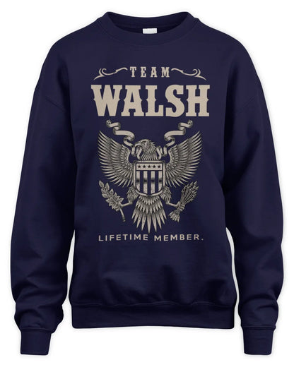 WALSH TP06-K82 – Personalized Classic Style Apparel “Team NAME Lifetime Member” - Unisex Sweatshirt - Navy