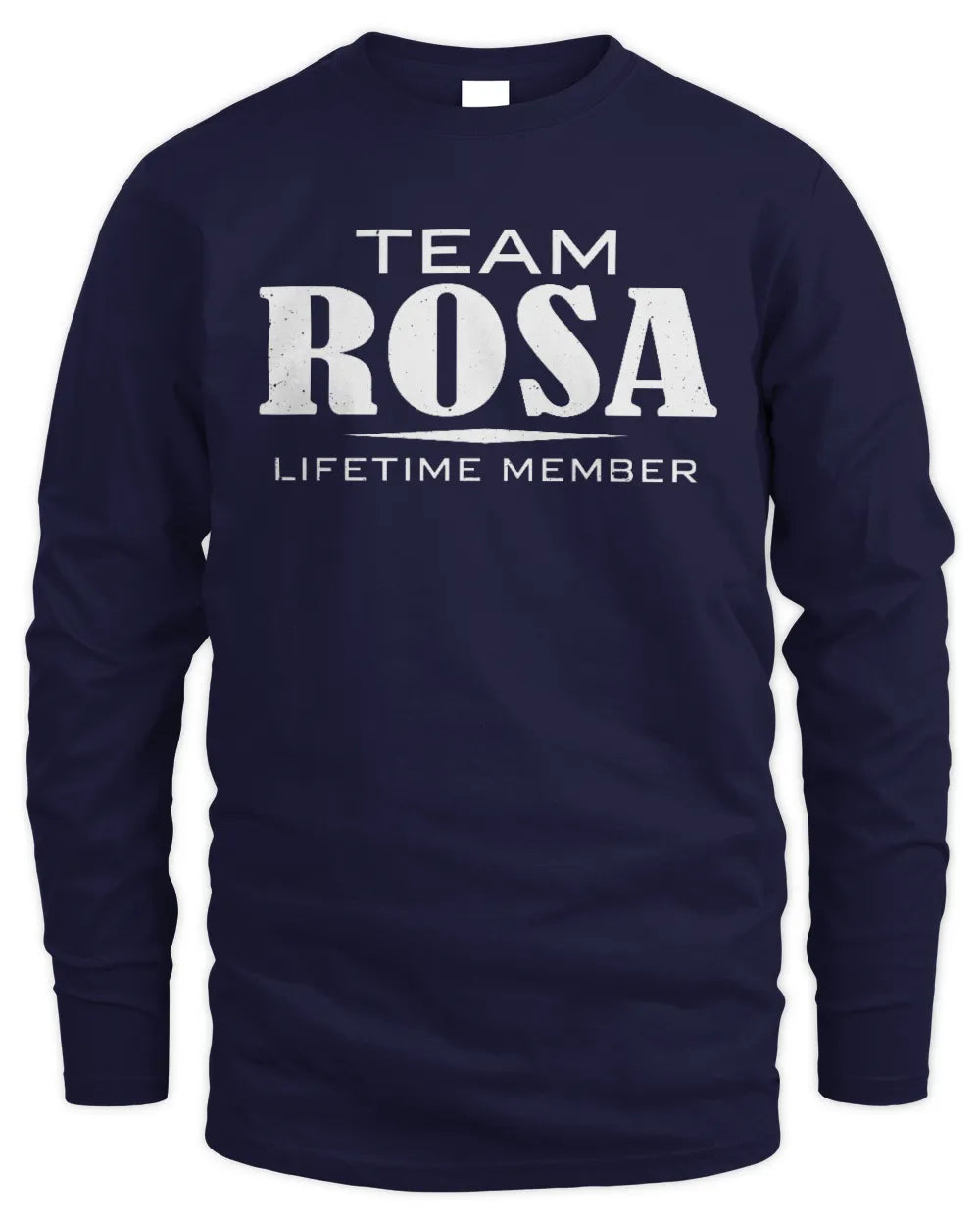 ROSA BL62-K4-128 - Personalized “Team NAME Lifetime Member” - Men's Long Sleeved T-Shirt - Navy
