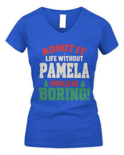 PAMELA P5 TH08 Christmas T-Shirt – “Life Without NAME Would Be Boring” - Women's V-Neck T-Shirt - Royal