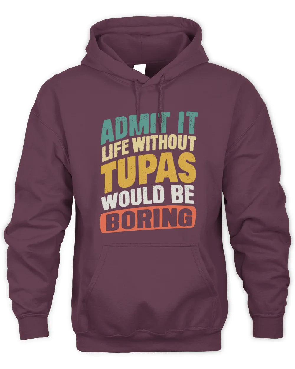 TUPAS TP88-K4-229
Personalized Funny Quote Apparel “Life Without NAME Would Be Boring” - Unisex Hoodie - Maroon