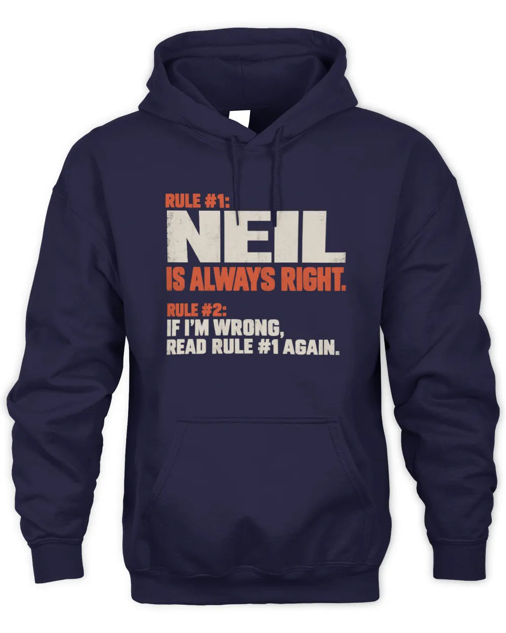 NEIL NP1-H006 - Always Right Personalized Name T-Shirt – Funny Custom Name Shirt - Unisex Hoodie - Navy
