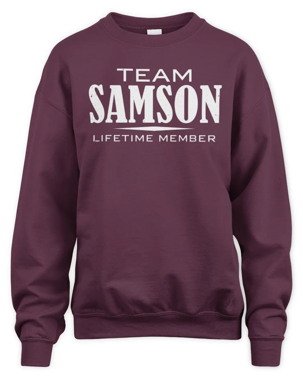 SAMSON BL62-K4-128 - Personalized “Team NAME Lifetime Member” - Unisex Sweatshirt - Maroon