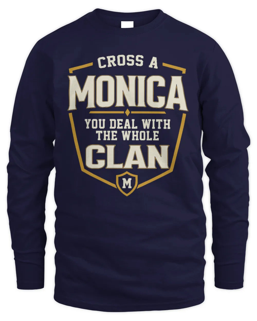 MONICA NT1-K008 Cross A/An NAME, You Deal With the Whole Clan | Personalized Vintage T-Shirt - Men's Long Sleeved T-Shirt - Navy