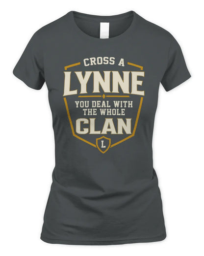 LYNNE NT1-K008 Cross A/An NAME, You Deal With the Whole Clan | Personalized Vintage T-Shirt - Women's Standard T-Shirt - Charcoal