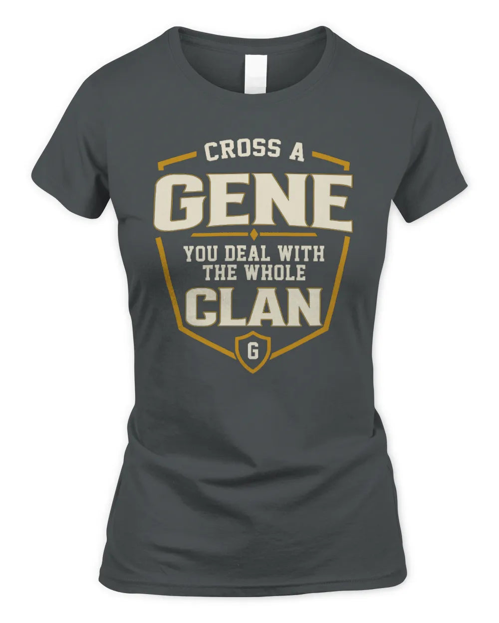GENE NT1-K008 Cross A/An NAME, You Deal With the Whole Clan | Personalized Vintage T-Shirt - Women's Standard T-Shirt - Charcoal