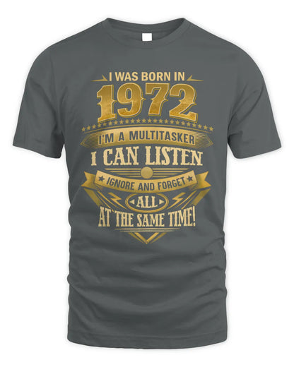 1972 HH89-K2 – Funny Birth Year Multitasker Quote T-Shirt - Unisex Standard T-Shirt - Charcoal