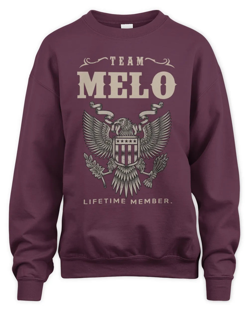 MELO TP06-K82 – Personalized Classic Style Apparel “Team NAME Lifetime Member” - Unisex Sweatshirt - Maroon