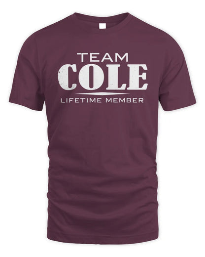 COLE BL62-K4-128 - Personalized “Team NAME Lifetime Member” - Unisex Standard T-Shirt - Maroon