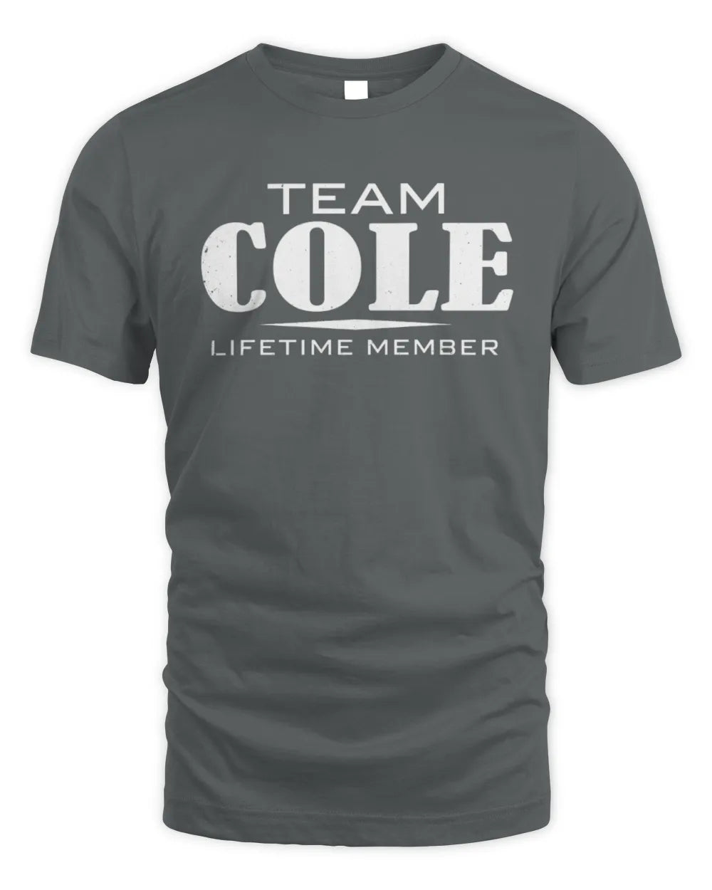 COLE BL62-K4-128 - Personalized “Team NAME Lifetime Member” - Unisex Standard T-Shirt - Charcoal