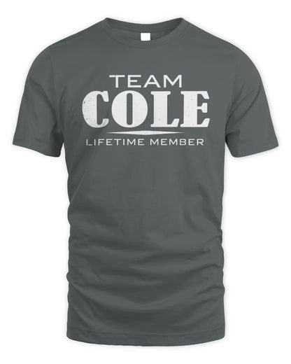 COLE BL62-K4-128 - Personalized “Team NAME Lifetime Member” - Unisex Standard T-Shirt - Charcoal